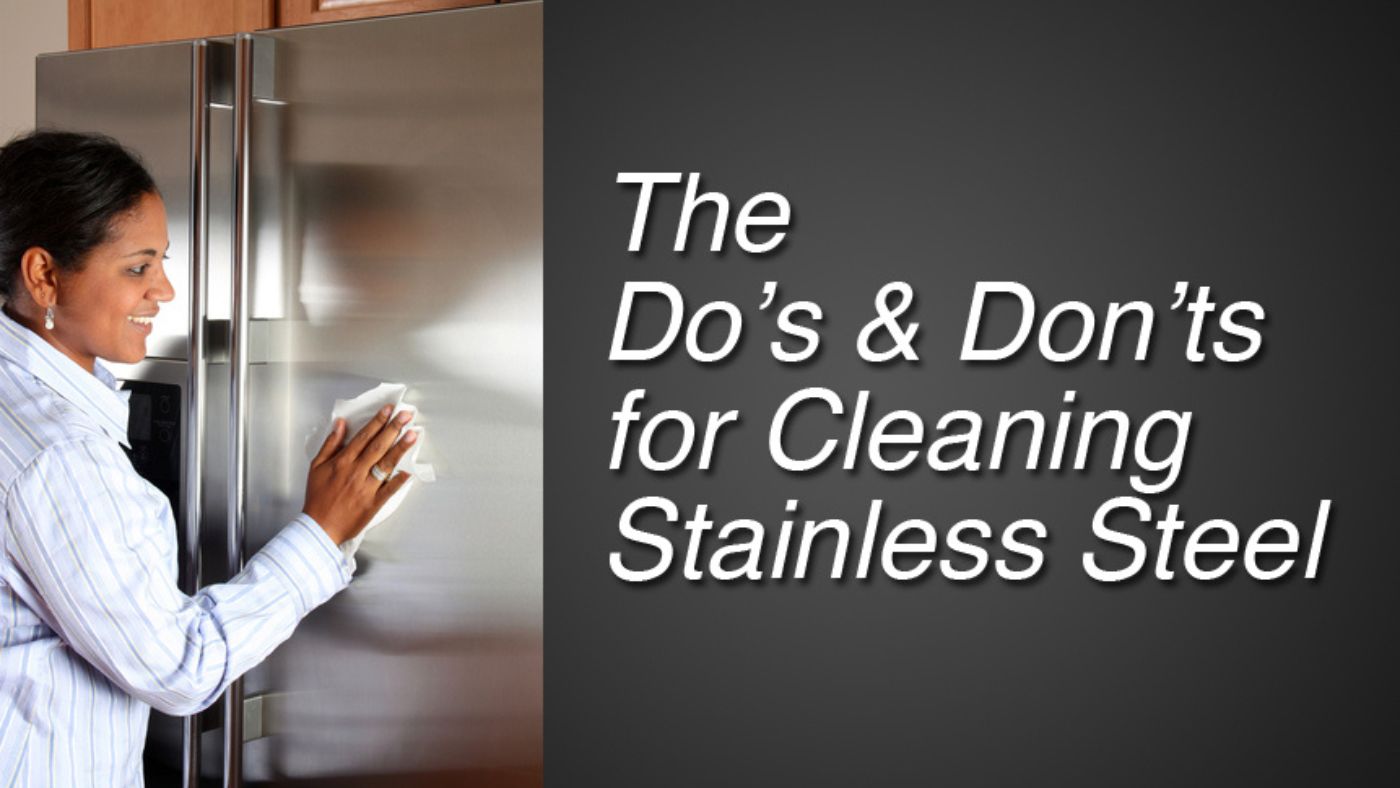 Safe for Stainless Steel: Cleaning Dos and Don'ts